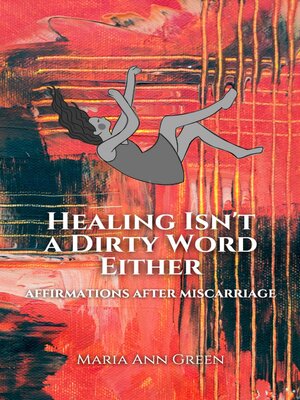 cover image of Healing Isn't a Dirty Word Either